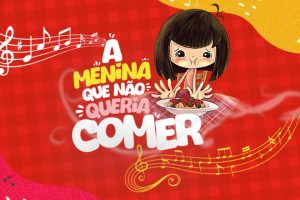 🥕🍌 A Menina que Não Queria Comer — Correr, brincar e pular todo dia!